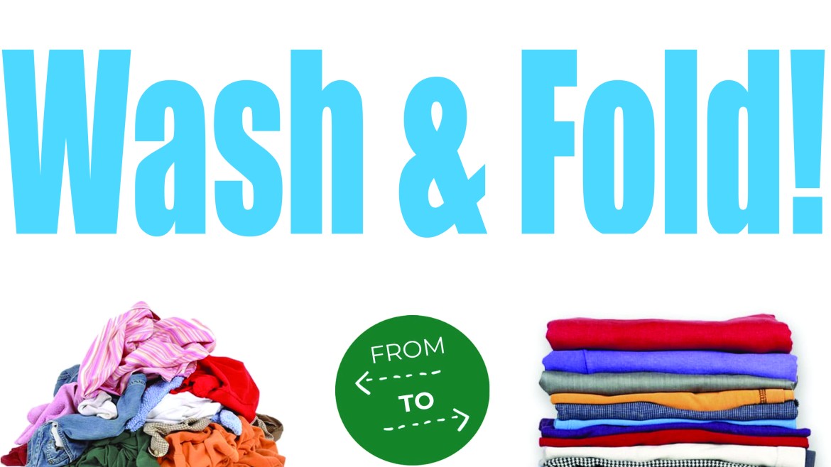 We do Wash & Fold & Comforters!